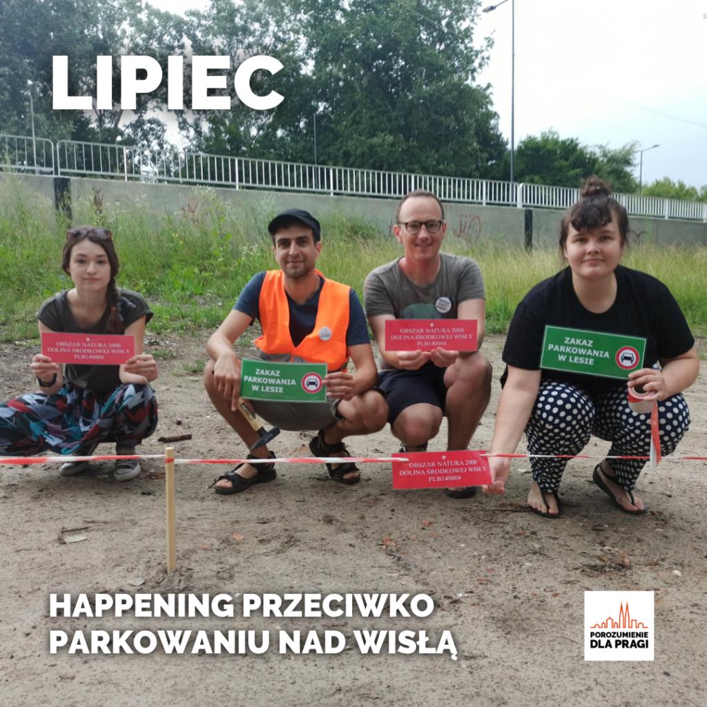 Lipiec - Protesty przeciwko patoparkowaniu nad Wisłą.