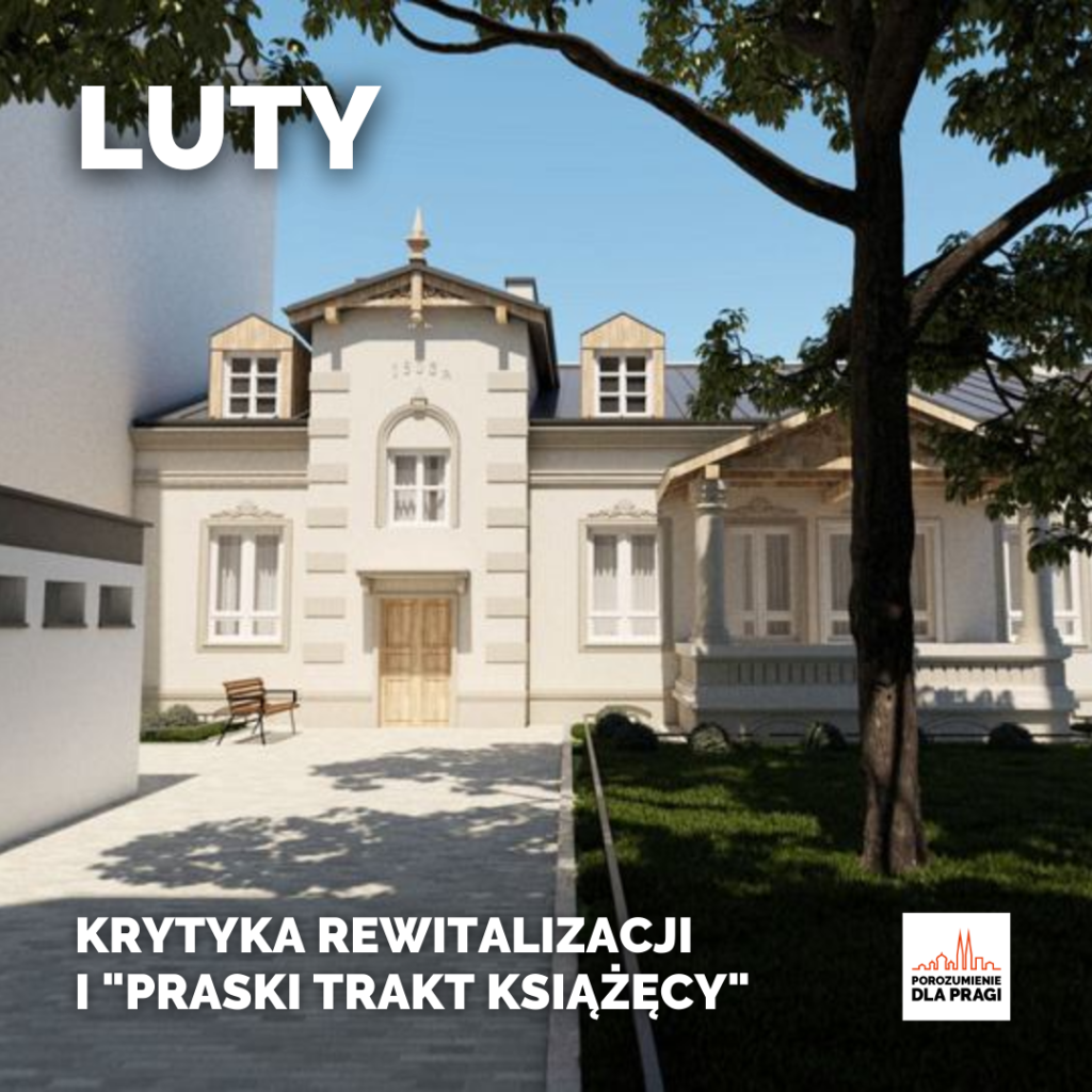 Luty - Krytyka "Praskiego Traktu Książęcego" i rewitalizacji