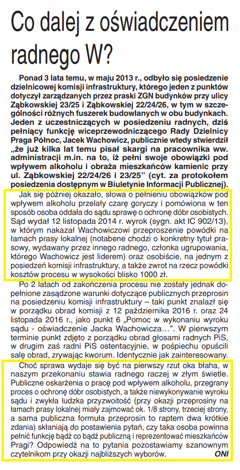 Jacek Wachowicz, lider "Kocham Pragę" został w 2016 roku skazany za pomawianie dzielnicowej urzędniczki. Przegląd Praski nigdy nie opublikował przeprosin w zasądzonej przez sąd formie. To kolejny raz gdy Kamil Ciepieńko - praski radny łamie prawo.