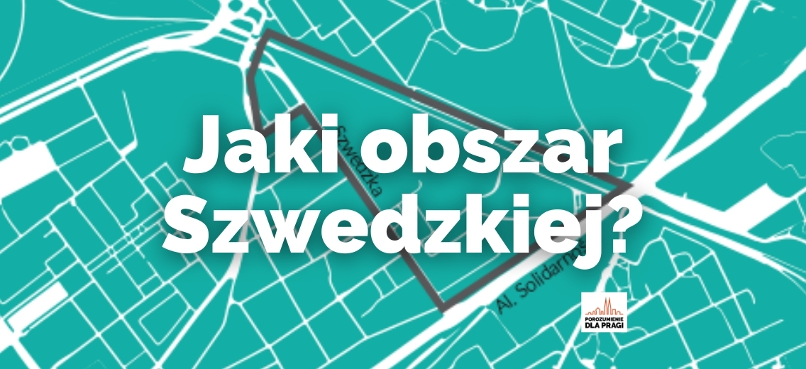 Jaki obszar Szwedzkiej? Nasze wnioski po konsultacjach