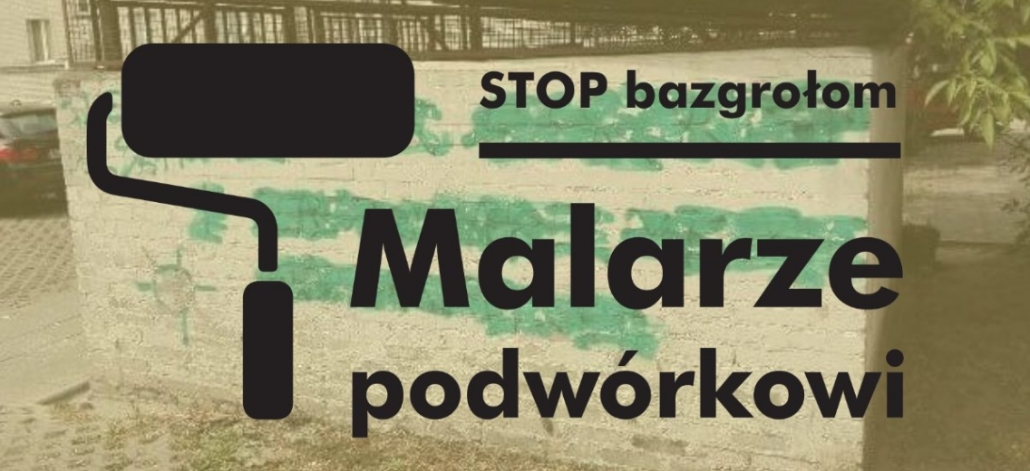 Stop bazgrołom - malarze podwórkowi