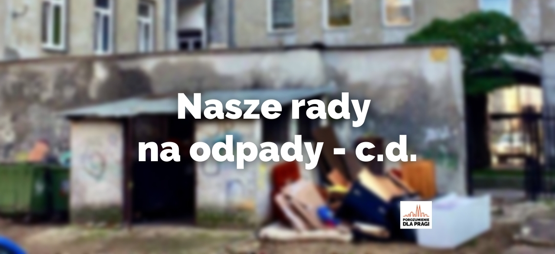 Nasze rady na odpady, ciąg dalszy.