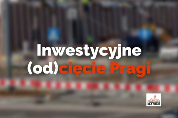 Inwestycyjne (od)cięcie Pragi