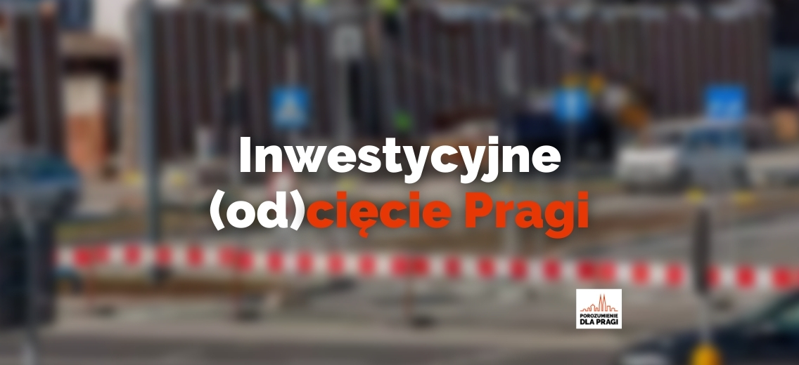 Inwestycyjne (od)cięcie Pragi