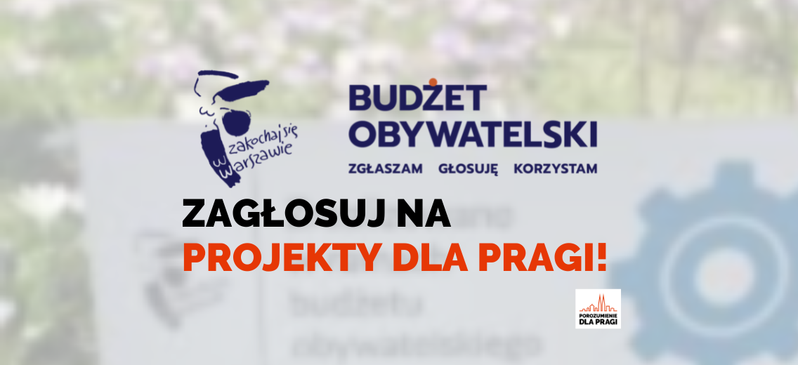 Zagłosuj w Budżecie Obywatelskim 2022 dla Pragi!