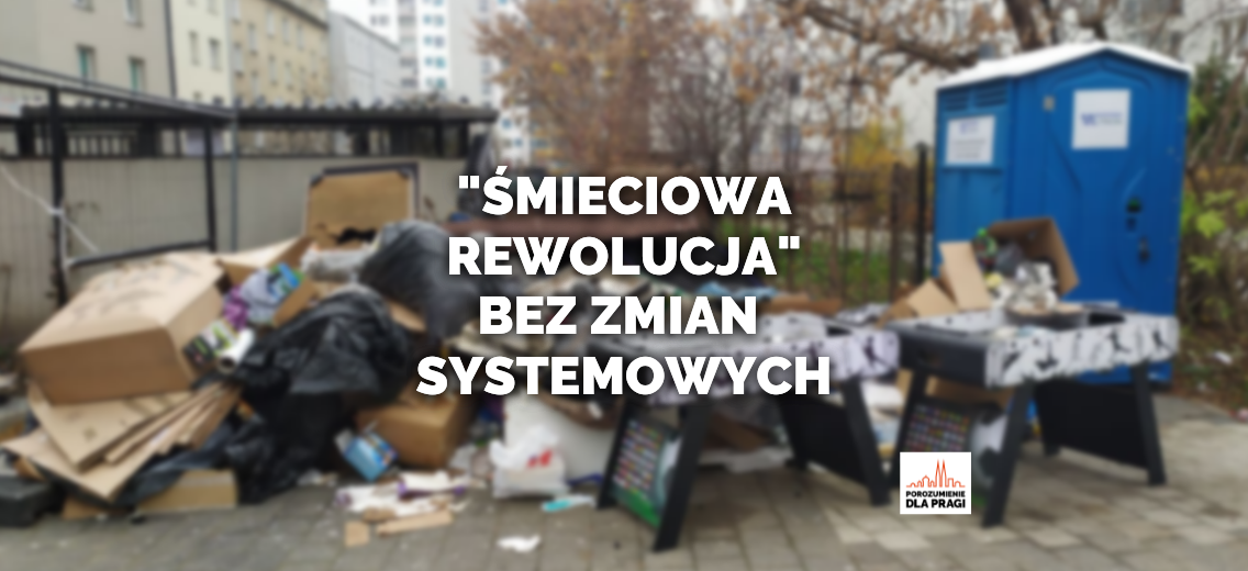 Śmieciowa Rewolucja bez zmian systemowych