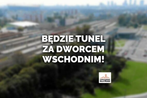 Tunel za Dworcem Wschodnim doczeka się realizacji!