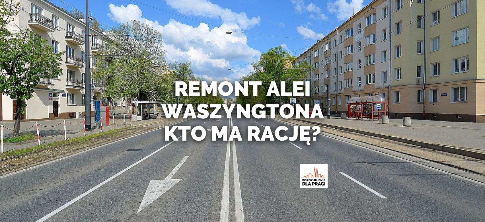 Remont Alei Waszyngtona - kto ma rację?